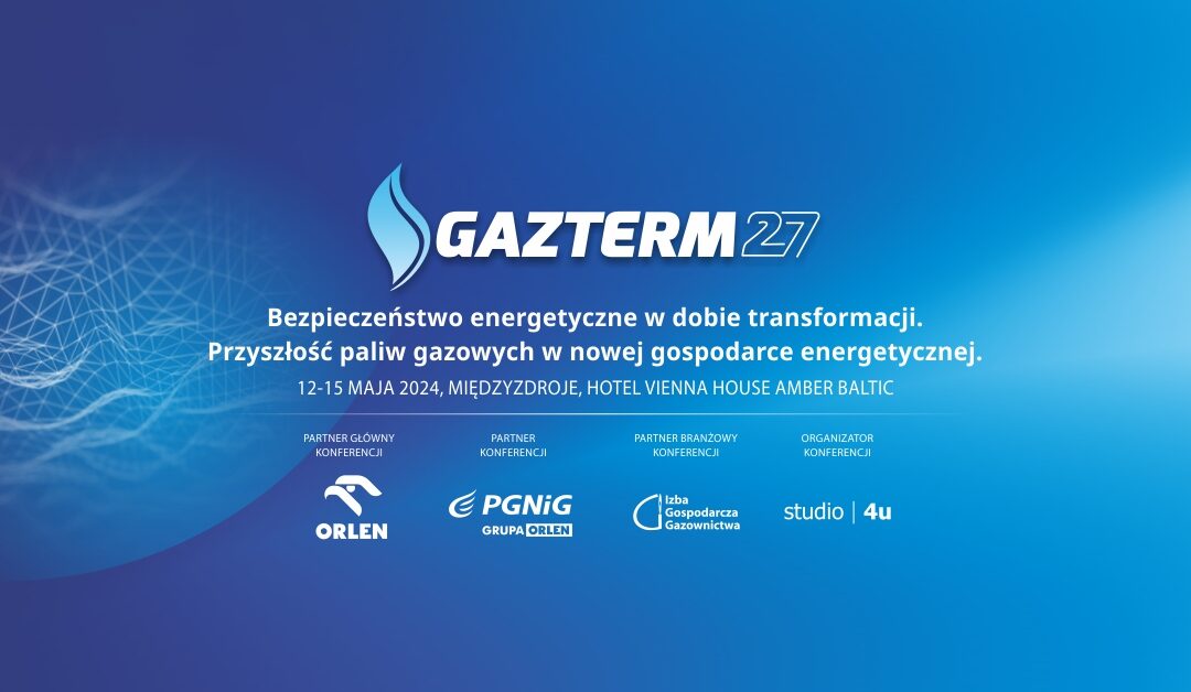 GAZTERM Międzyzdroje 12-14 maja 2024 roku